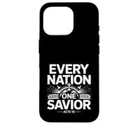 Every Nation One Savior Acts 10 Gospel Unity Message Case for iPhone 16 Pro