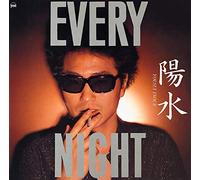 EVERY NIGHT