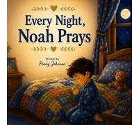 Every Night, Noah Prays