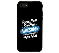 Every Now and Then Someone Awesome Shirt Comes Along Case for iPhone SE (2020) / 7/8