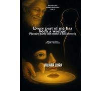 Every Part of Me Was a Woman: From Shame to Love: Discovering the Wholeness of Being Woman (The Round Love Series)