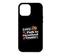 Every Path To Parenthood Counts Funny In Vitro Fertilization Case for iPhone 12 Pro Max