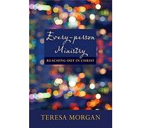 Every-Person Ministry: Reaching out in Christ