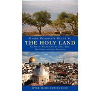 Every Pilgrim's Guide to the Holy Land
