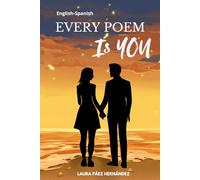 EVERY POEM IS YOU: English- Spanish