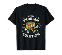 Every Problem Has A Solution T-Shirt