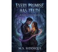 Every Promise Has Teeth: An Enemies-to-Lovers Romantasy