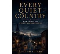Every Quiet Country: A Pruett & Reardon Thriller Book Four (Pruett & Reardon Series)