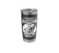 Every Raccoon Looks Like Its Planning A Heist Stainless Steel Insulated Tumbler