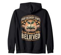 Every Recovery Starts With Someone Who Cared Substance Abuse Zip Hoodie