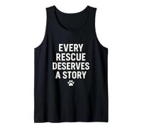 Every Rescue Deserves a Story. Pet, Rescue Love. Tank Top