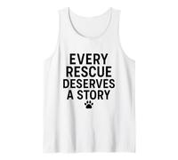 Every Rescue Deserves a Story. Pet, Rescue Love. Tank Top