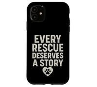 Every Rescue Deserves a Story. Vintage Pet Hope. Case for iPhone 11