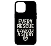 Every Rescue Deserves a Story. Vintage Pet Hope. Case for iPhone 12 Pro Max