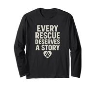 Every Rescue Deserves a Story. Vintage Pet Hope. Long Sleeve T-Shirt