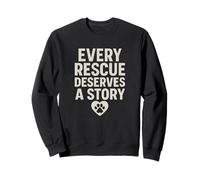 Every Rescue Deserves a Story. Vintage Pet Hope. Sweatshirt