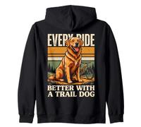 Every Ride Better With A Trail Dog Hiking Zip Hoodie