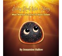 Every Rock Has a Story: Max Meteor Learns to Slow Down