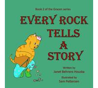 Every Rock Tells a Story: The Gracen series: Book 2