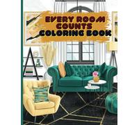 Every Room Counts Coloring Book: Color your space comfortable in each room