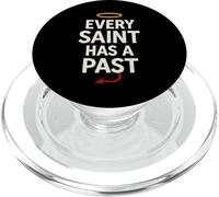 Every Saint Has A Past Funny Dark Past Quote Postive Vibes PopSockets PopGrip for MagSafe
