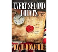 Every Second Counts: An Armistice Thriller