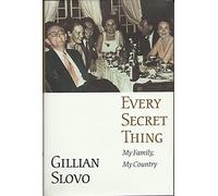 Every Secret Thing: My Family, My Country