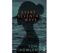 Every Seventh Wave (Salt Modern Fiction)