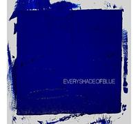 Every Shade Of Blue