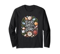 Every Shell Has A Story Sea Sea Shells Explorer Long Sleeve T-Shirt
