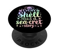 Every Shell Tells A Sea-Cret Story PopSockets Adhesive PopGrip