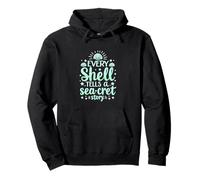 Every Shell Tells A Sea-Cret Story Pullover Hoodie