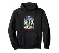 Every Shell Tells A Sea-Cret Story Pullover Hoodie