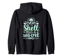 Every Shell Tells A Sea-Cret Story Zip Hoodie
