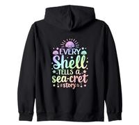 Every Shell Tells A Sea-Cret Story Zip Hoodie