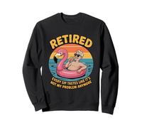 Every Sip Tastes Like It’s Not My Problem Anymore Retired Sweatshirt