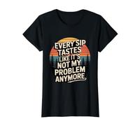 Every Sip Tastes Like It’s Not My Problem Anymore Retired Value Graphic T-Shirt, Women, Black, L