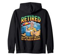 Every Sip Tastes Like It’s Not My Problem Anymore Retired Zip Hoodie