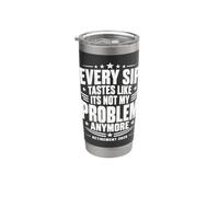 Every Sip Tastes Like Its Not My Problem Anymore Stainless Steel Insulated Tumbler