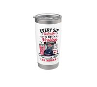 Every Sip Tastes Like It's Not My Problem Retired ER Nurse Stainless Steel Insulated Tumbler