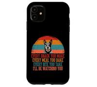 Every Snack You Make I'll Be Watching | Funny Case for iPhone 11