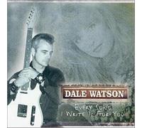 Every Song I Write Is for You by DALE WATSON (2001-07-24)
