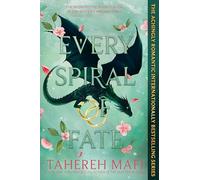 Every Spiral of Fate (This Woven Kingdom, 4)