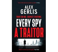 Every Spy a Traitor: (The Double Agent series)