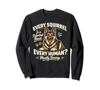 Every Squirrel Is A Potential Threat, Funny German Shepherd Sweatshirt