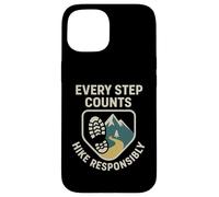 Every Step Counts, Hike Responsibly | Hikers Safety Day Gift Case for iPhone 15