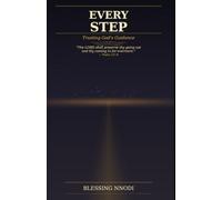 EVERY STEP: Trusting God's Guidance (The Still Waters Series)