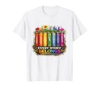 Every Story Belongs Rainbow Books Inclusive Reading Pride T-Shirt