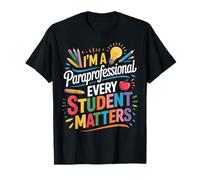 Every Student Matters para Teacher Teaching Paraprofessional T-Shirt