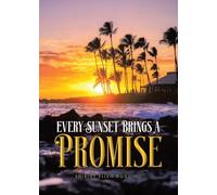 Every Sunset Brings a Promise